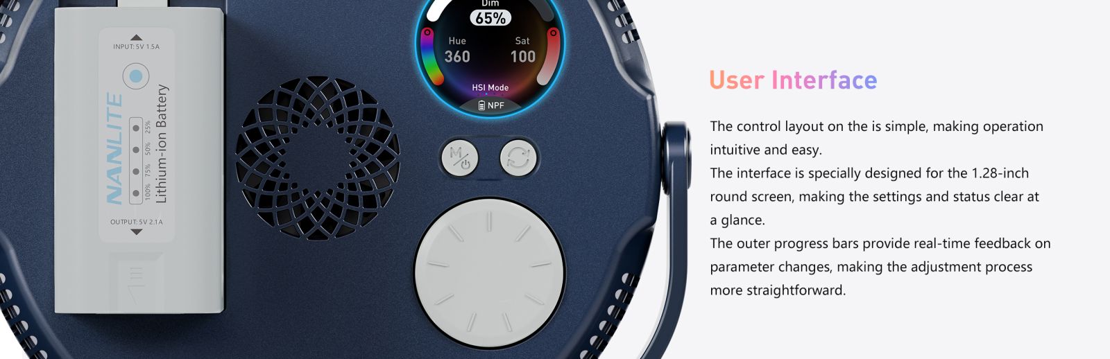 User Interface The control layout on the is simple, making operation intuitive and easy. The interface is specially designed for the 1.28-inch round screen, making the settings and status clear at a glance. The outer progress bars provide real-time feedback on parameter changes, making the adjustment process more straightforward.